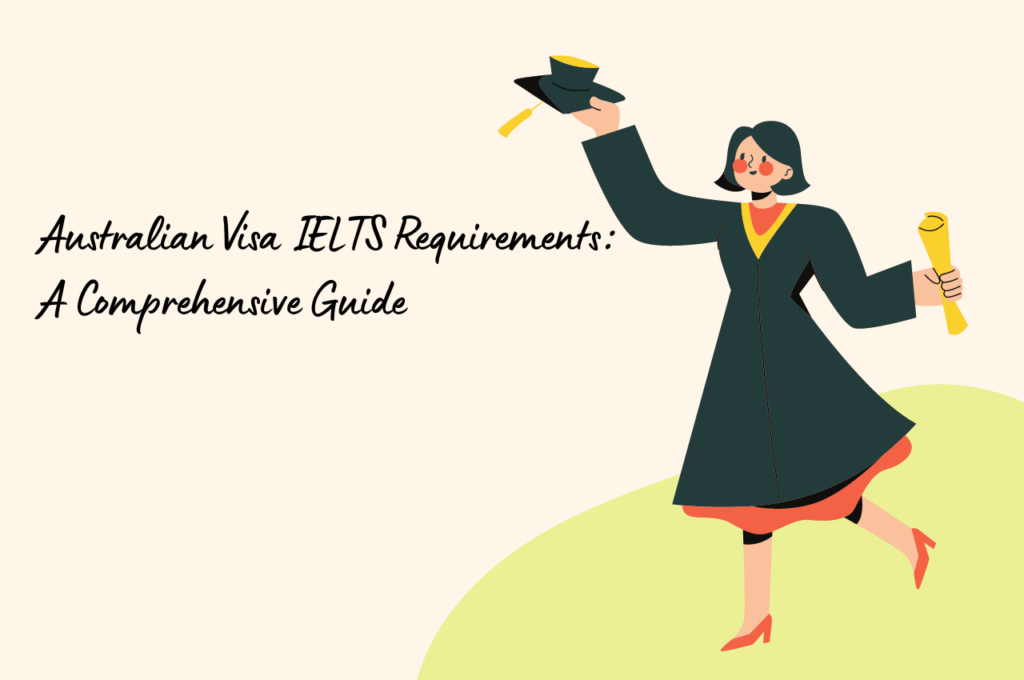 australian-visa-ielts-requirements