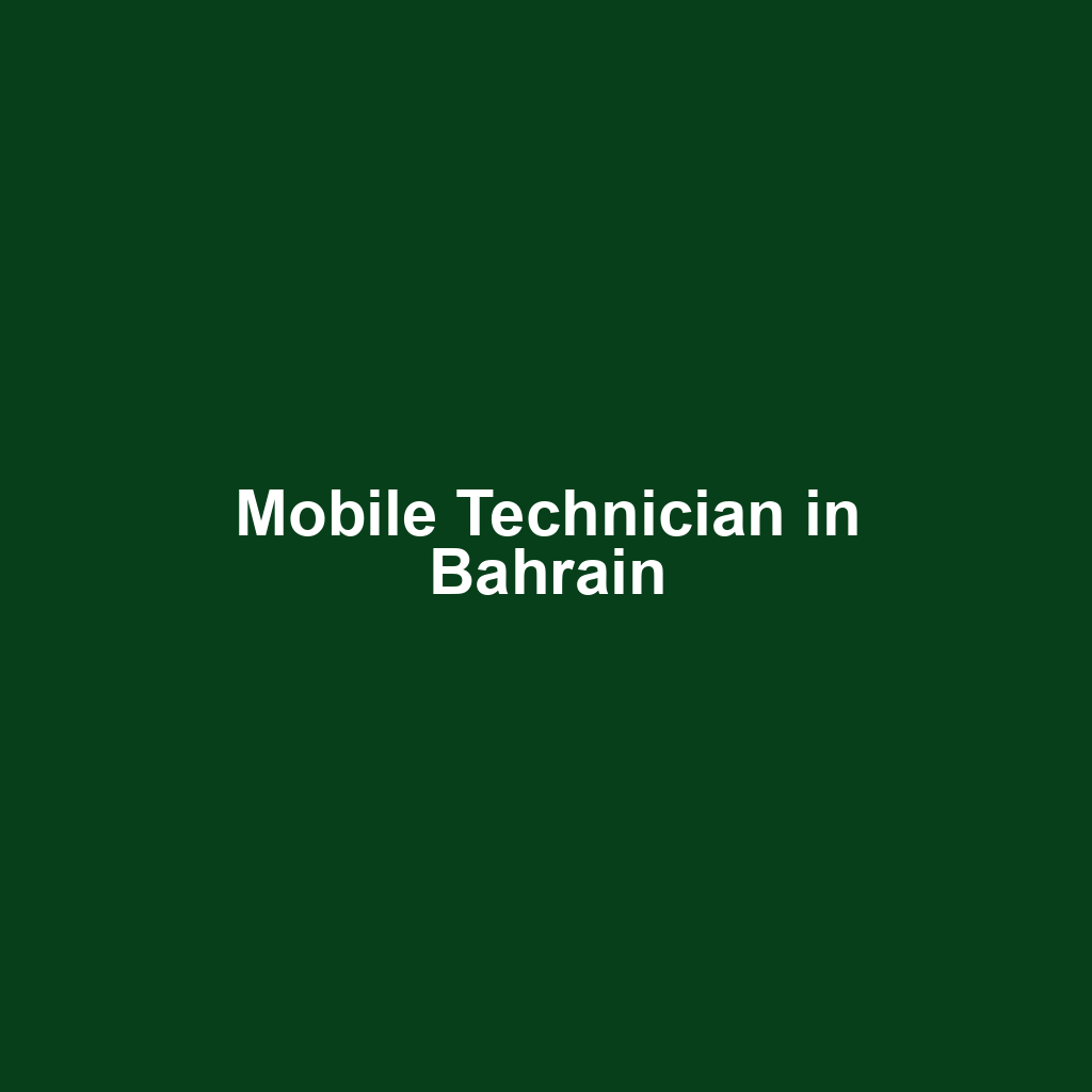 Mobile Technician in Bahrain