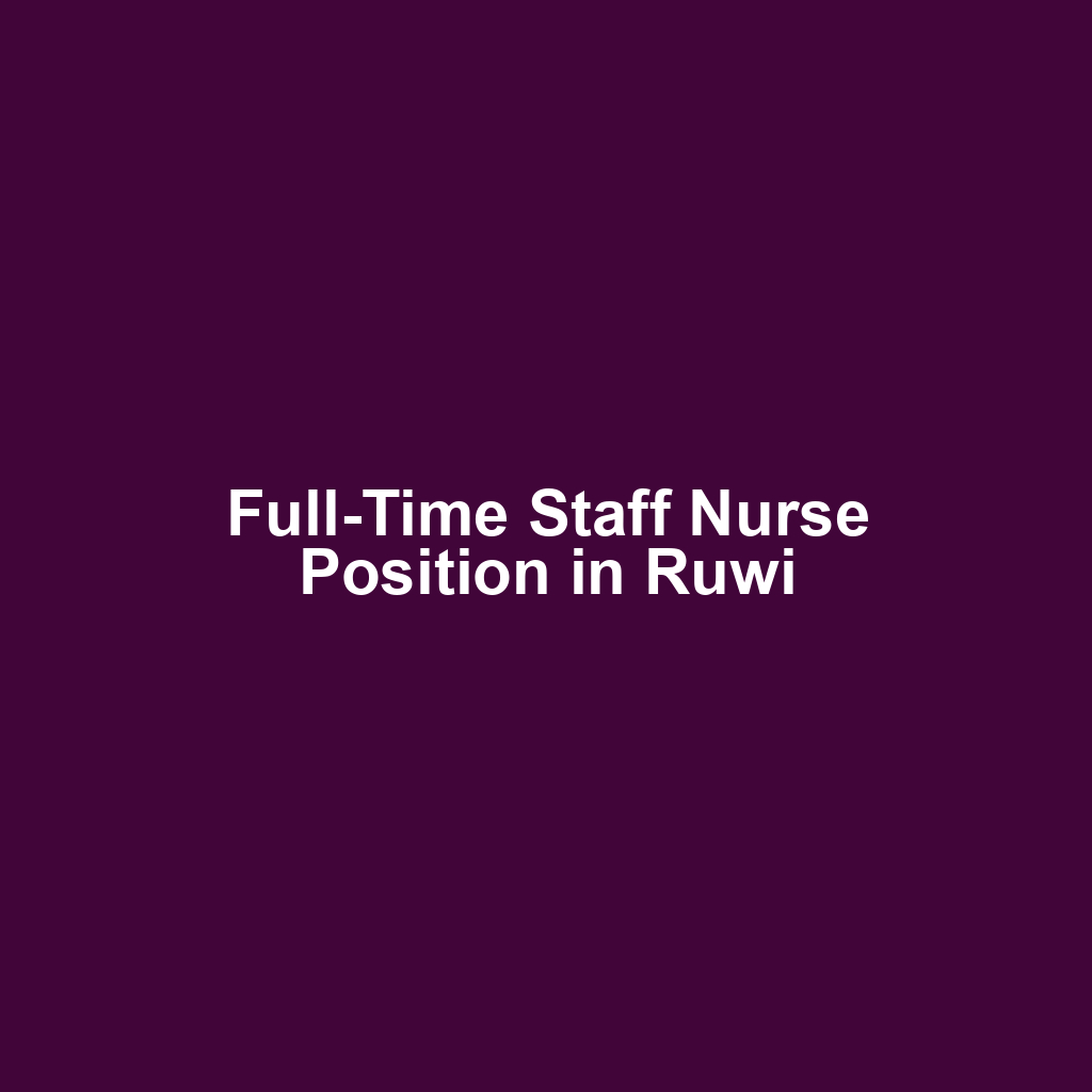 Full-Time Staff Nurse Position in Ruwi