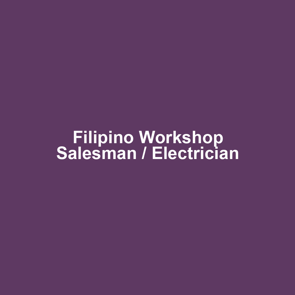 Filipino Workshop Salesman / Electrician