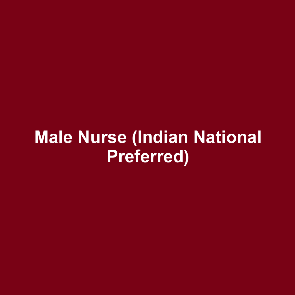 Male Nurse (Indian National Preferred)
