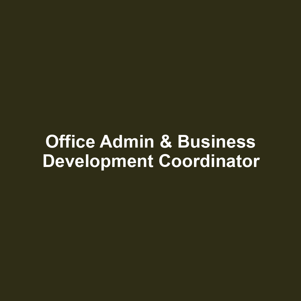 Office Admin & Business Development Coordinator