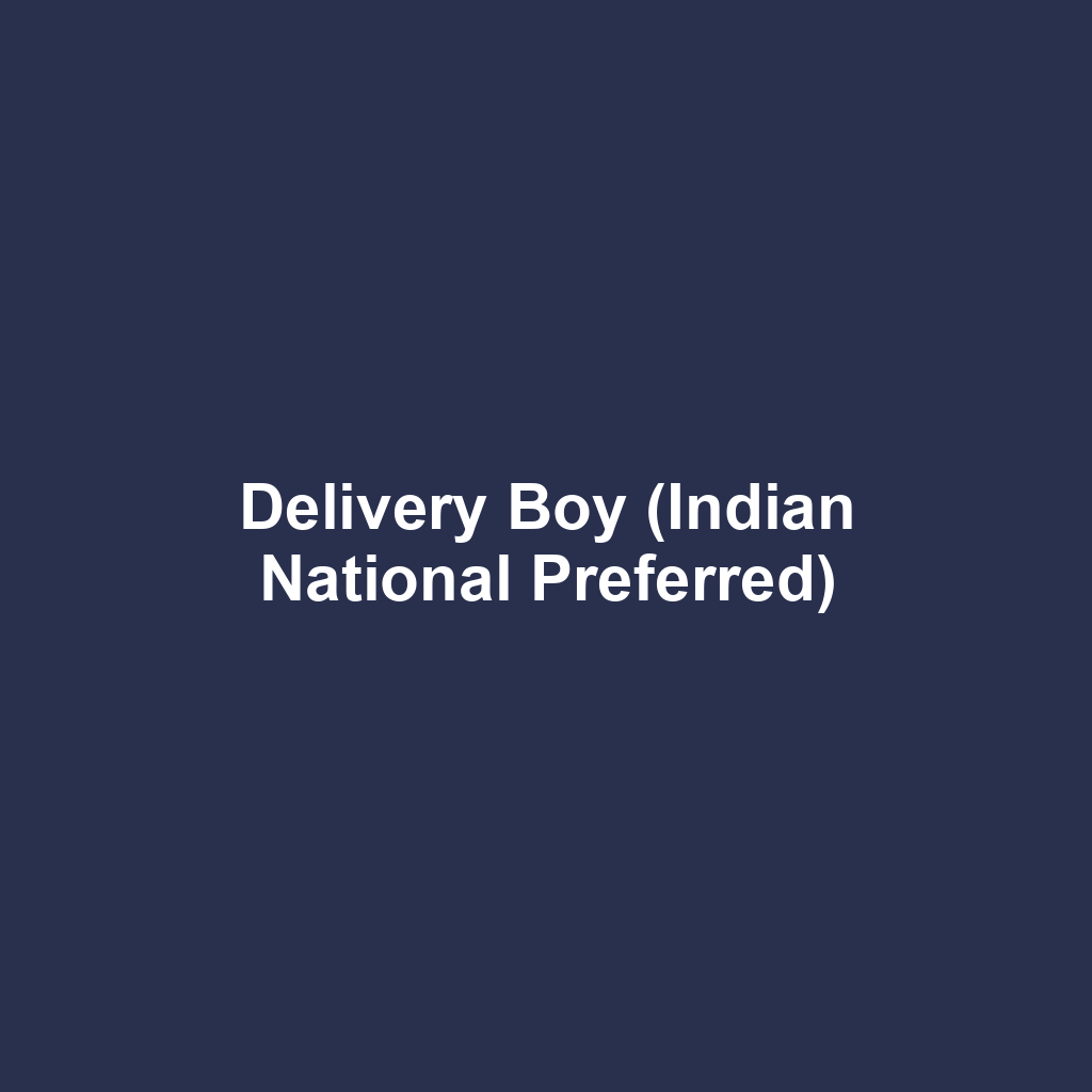 Delivery Boy (Indian National Preferred)