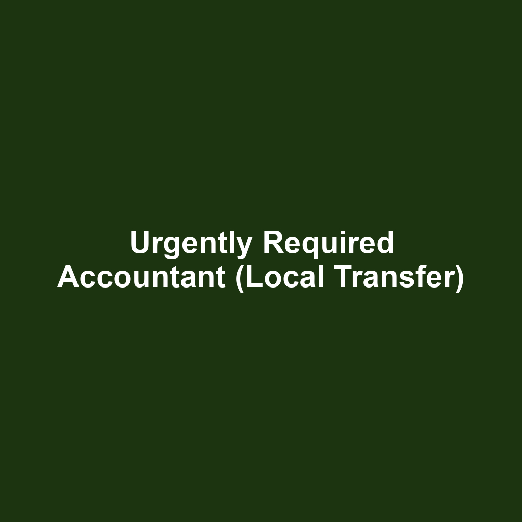 Urgently Required Accountant (Local Transfer)