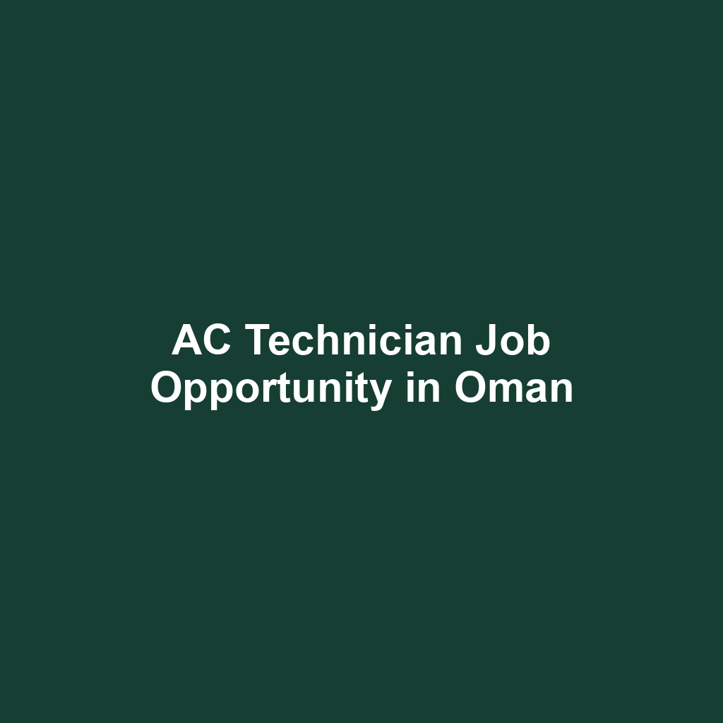 AC Technician Job Opportunity in Oman