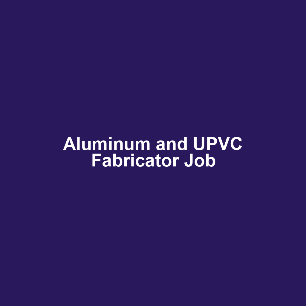 Aluminum and UPVC Fabricator Job