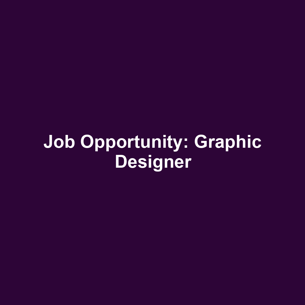 Job Opportunity: Graphic Designer