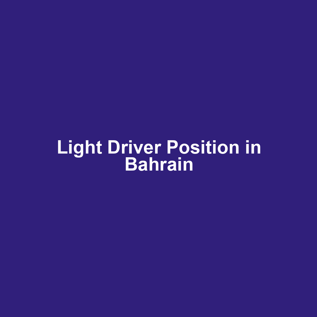 Light Driver Position in Bahrain